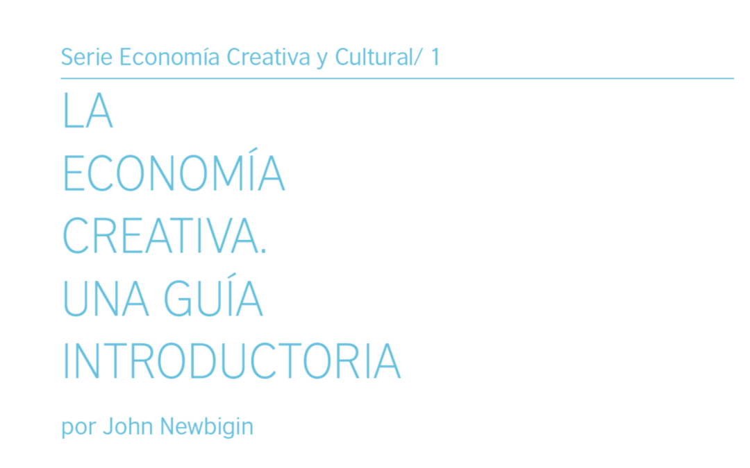 BritishCouncil La Economia creativa Guía introductoria