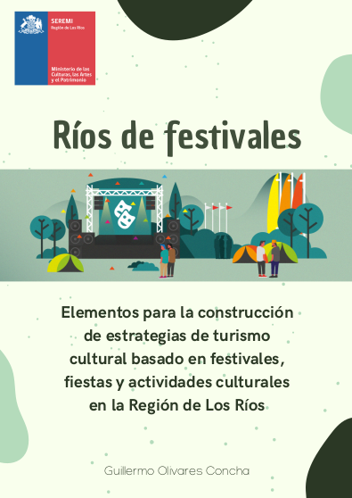 RÍOS de Festivales, Elementos para la construcción de estrategias de turismo cultural basado en festivales, fiestas y actividades culturales en la región de los ríos